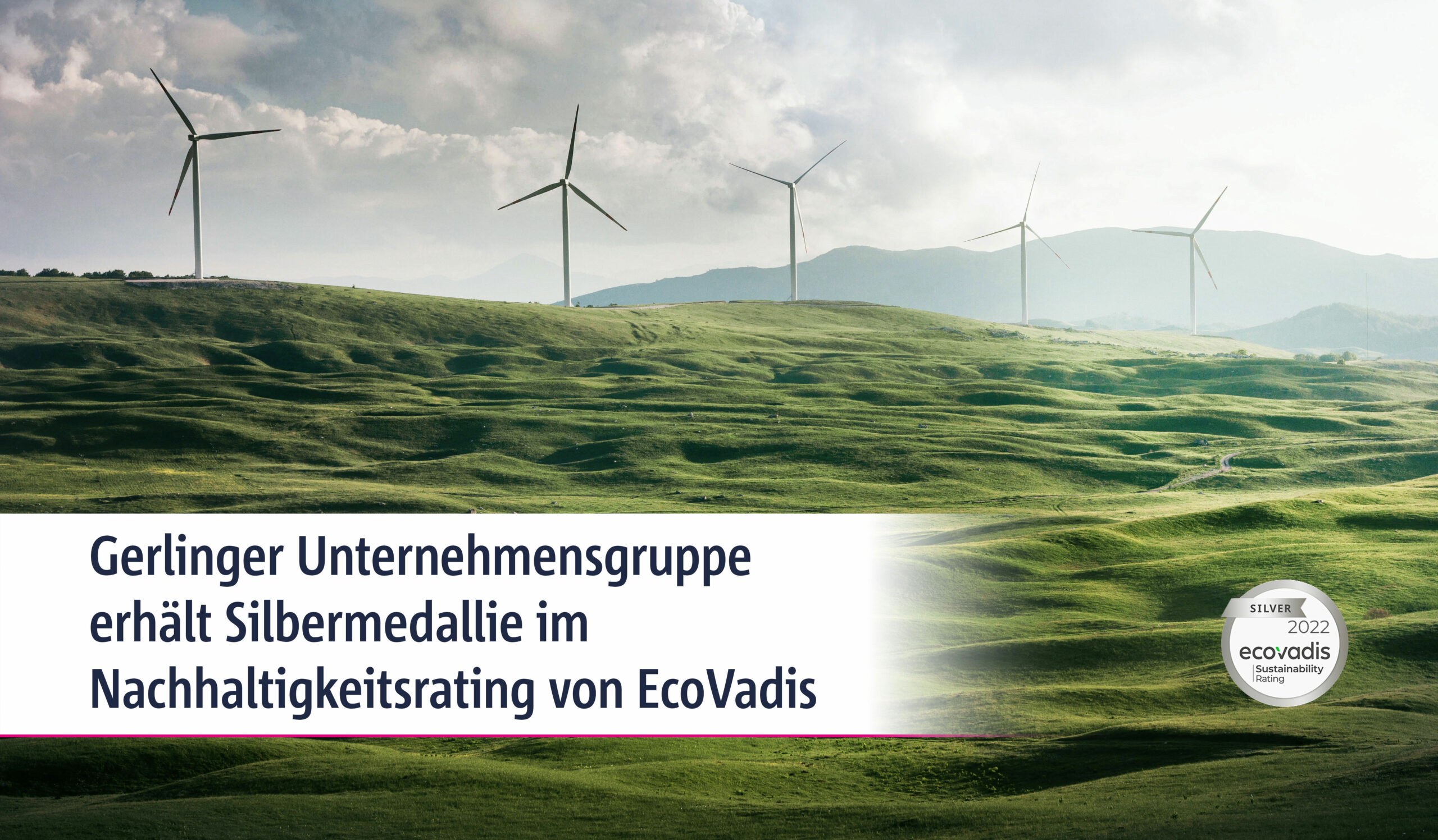 Gerlinger erreicht Silber-Status im CSR- & Nachhaltigkeitsranking von EcoVadis